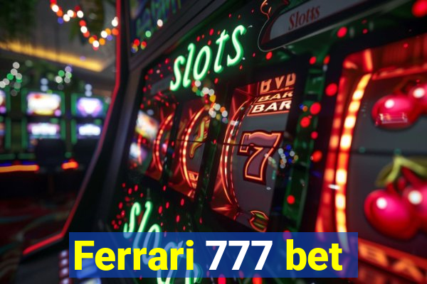 Ferrari 777 bet