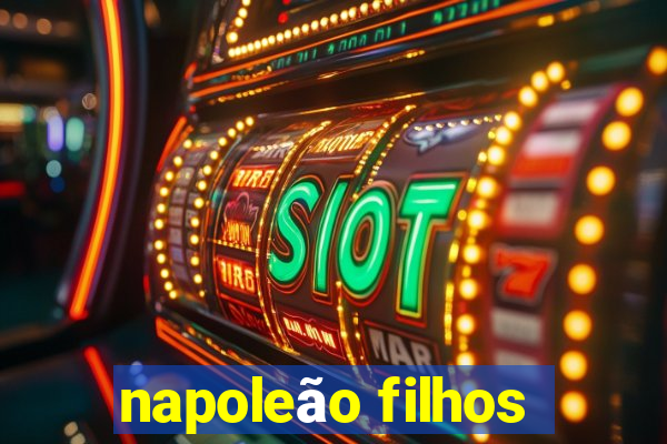 napoleão filhos