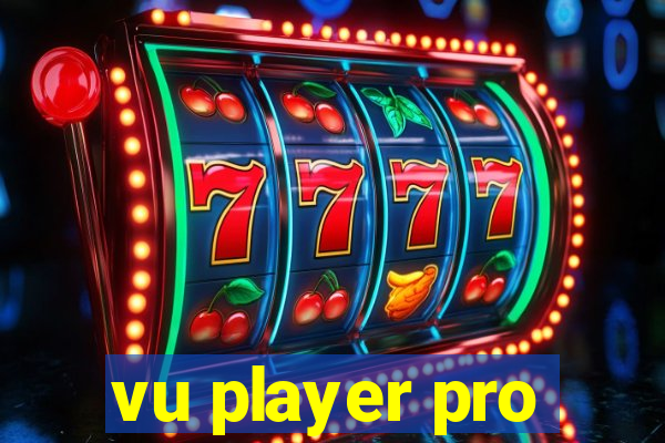 vu player pro