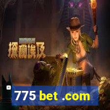 775 bet .com