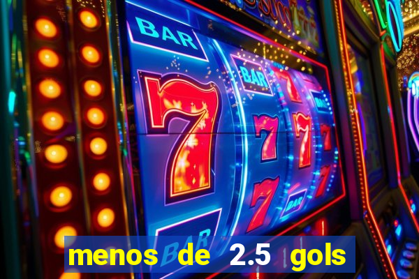 menos de 2.5 gols o que significa