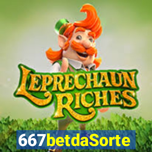 667betdaSorte