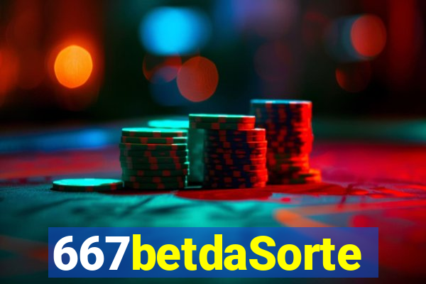 667betdaSorte