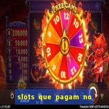 slots que pagam no cadastro sem depósito