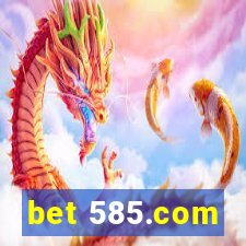 bet 585.com