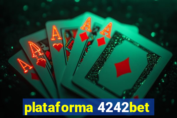 plataforma 4242bet