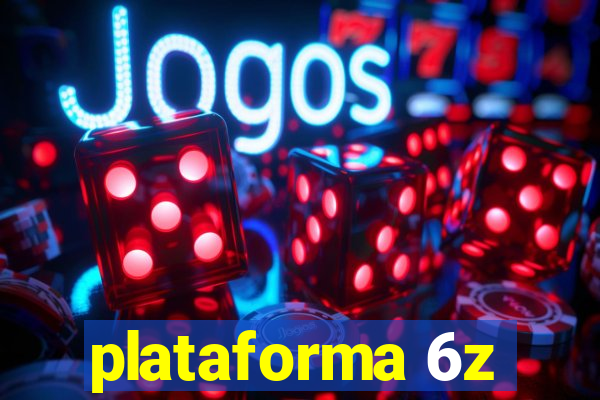 plataforma 6z