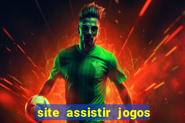 site assistir jogos de futebol