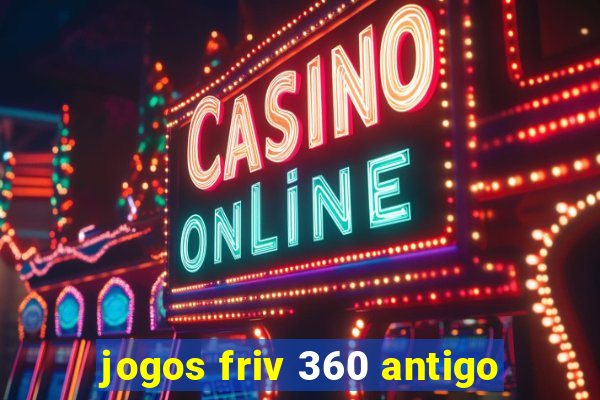 jogos friv 360 antigo