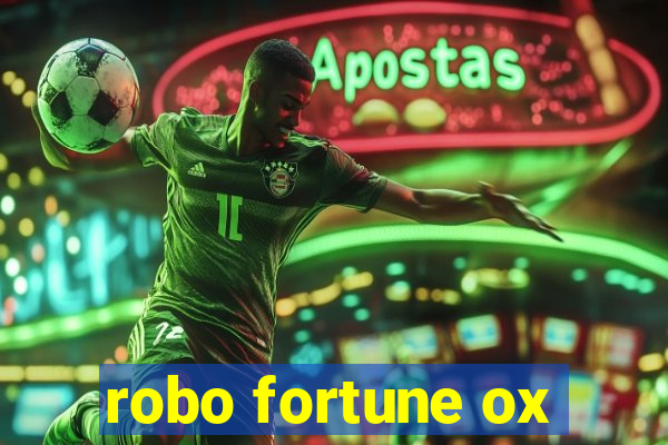 robo fortune ox