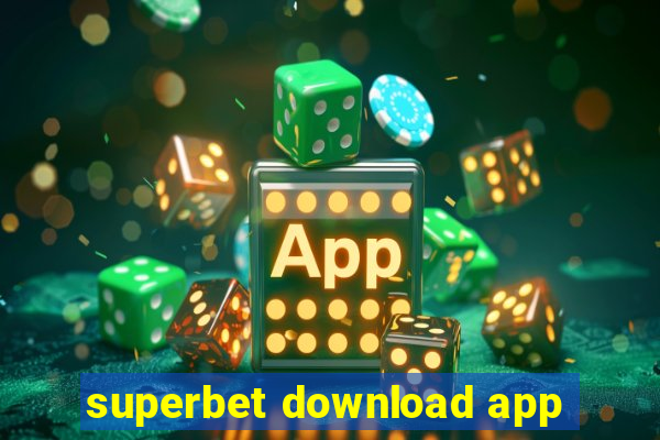 superbet download app