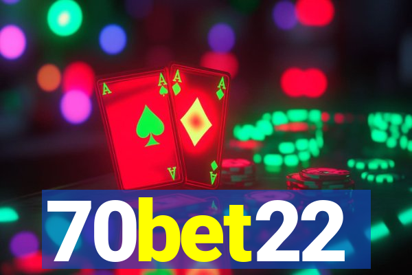 70bet22