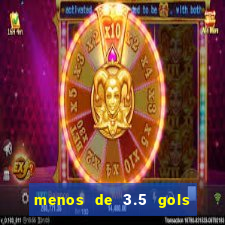 menos de 3.5 gols o que significa