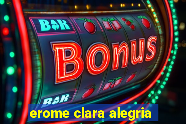 erome clara alegria