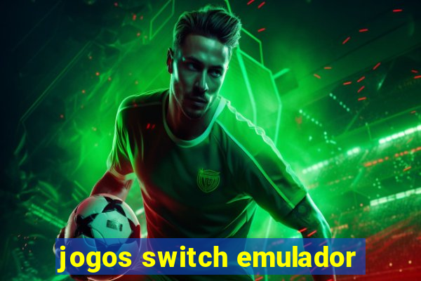 jogos switch emulador