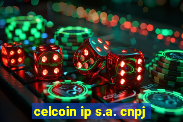 celcoin ip s.a. cnpj