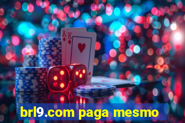 brl9.com paga mesmo