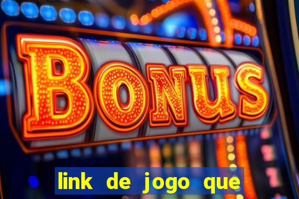 link de jogo que ganha dinheiro sem depositar