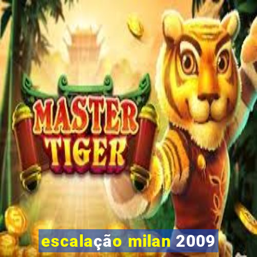 escalação milan 2009