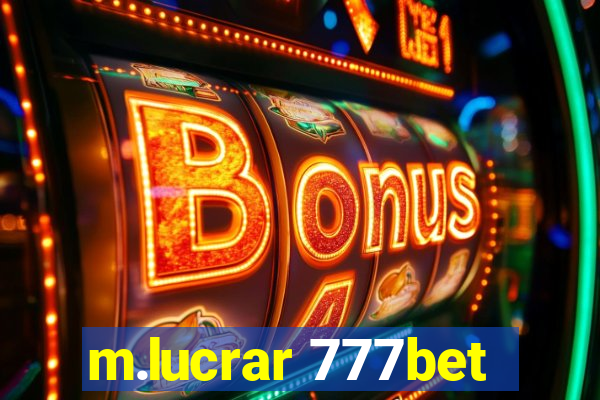 m.lucrar 777bet