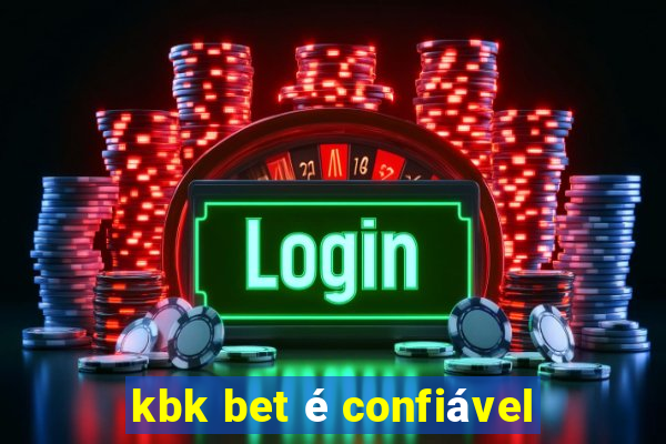 kbk bet é confiável