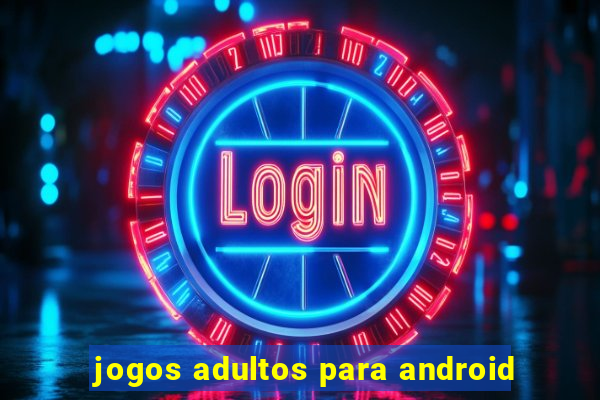 jogos adultos para android