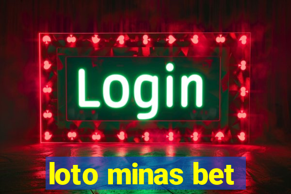 loto minas bet