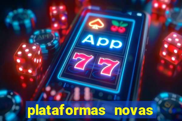 plataformas novas da bet