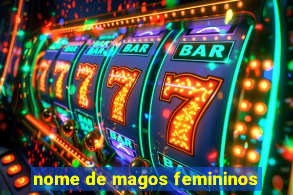 nome de magos femininos