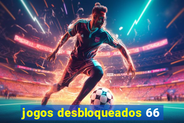 jogos desbloqueados 66