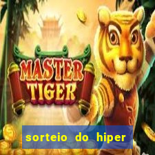 sorteio do hiper cap de hoje ao vivo