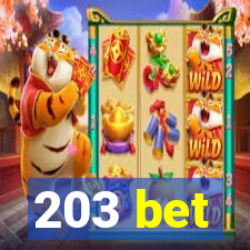 203 bet