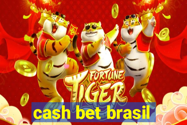 cash bet brasil