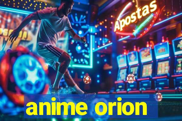 anime orion