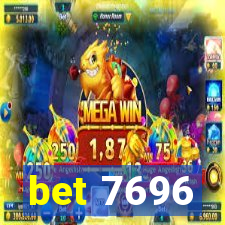 bet 7696