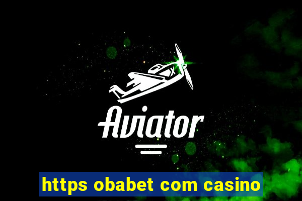 https obabet com casino