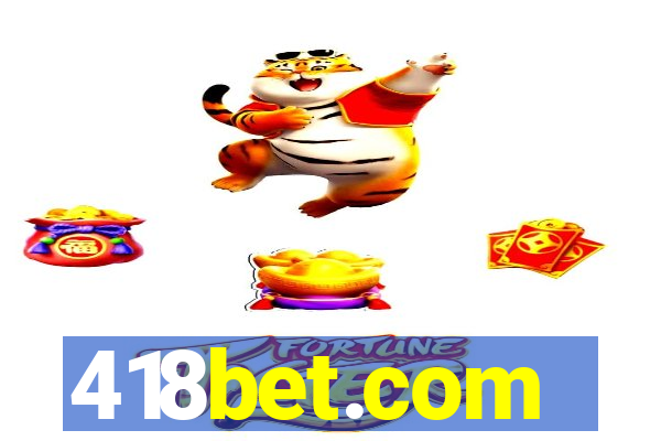 418bet.com