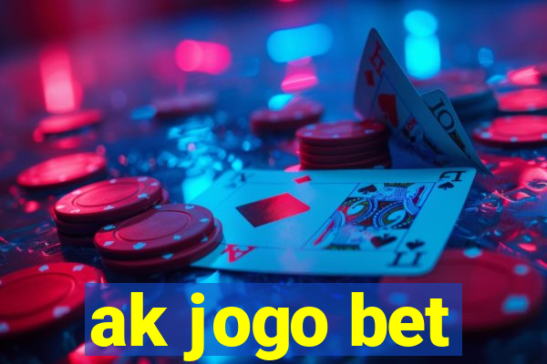 ak jogo bet