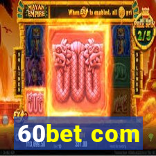 60bet com