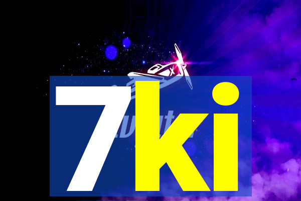 7ki