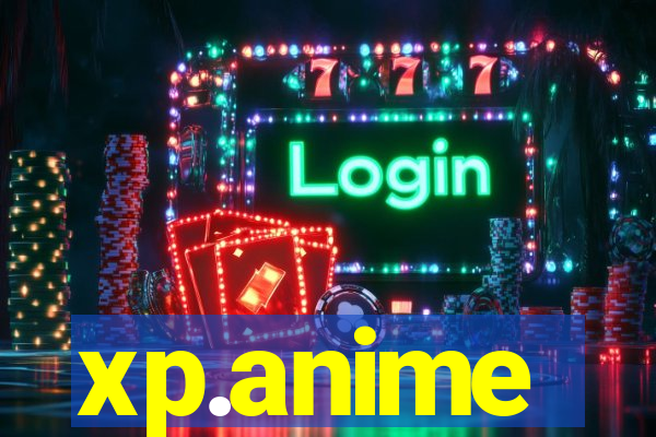 xp.anime