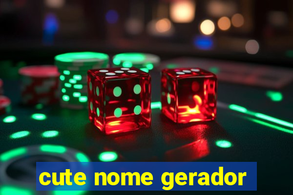 cute nome gerador