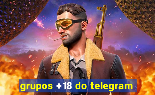 grupos +18 do telegram