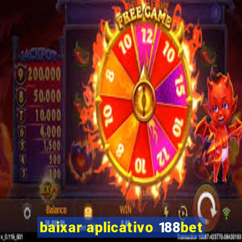 baixar aplicativo 188bet