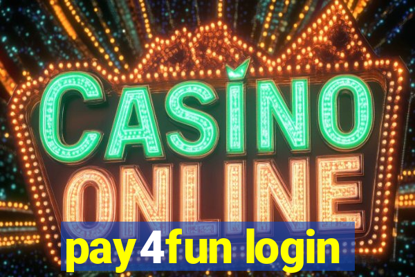 pay4fun login