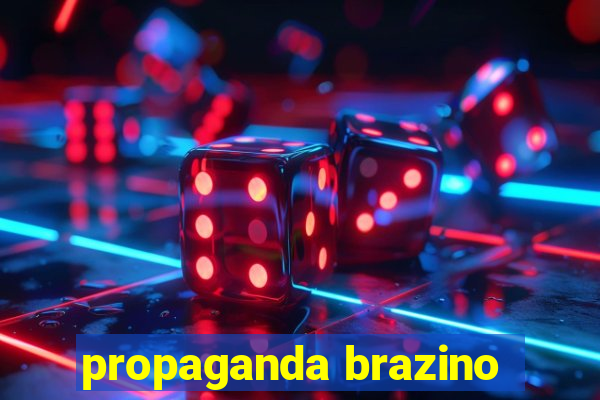 propaganda brazino