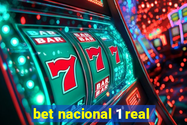 bet nacional 1 real