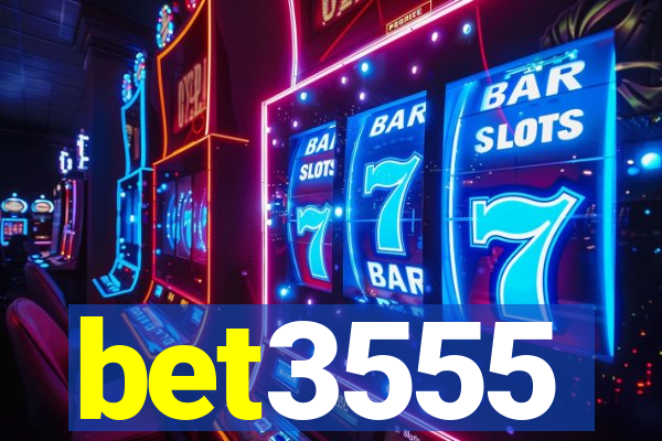 bet3555