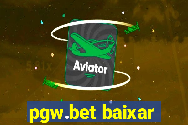 pgw.bet baixar