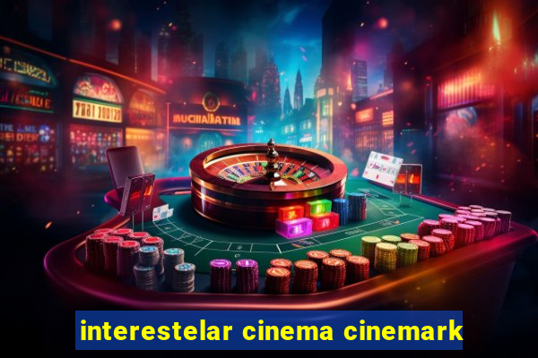 interestelar cinema cinemark